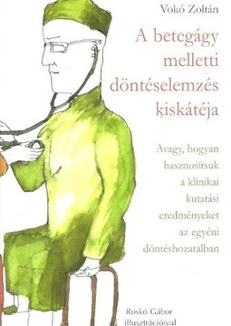 A betegágy melletti döntéselemzés kiskátéja