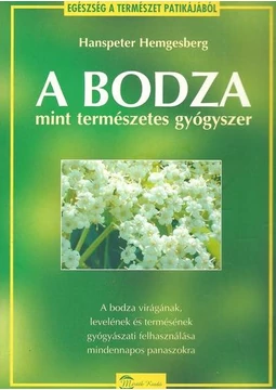 A Bodza mint természetes gyógyszer