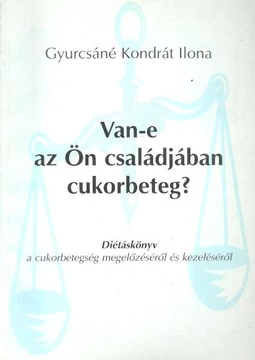 Van-e az ön családjában cukorbeteg?
