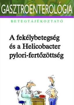 A fekélybetegség és a Helicobacter pylori-fertőzöttség