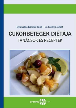 Cukorbetegek diétája - Tanácsok és receptek