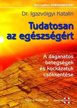 Tudatosan az egészségért