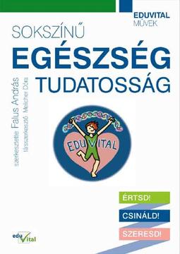 Sokszínű egészségtudatosság
