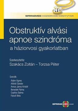 Obstruktív alvási apnoe szindróma a háziorvosi gyakorlatban