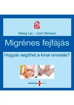 Migrénes fejfájás - Hogyan segíthet a kínai orvoslás?