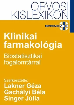 Klinikai farmakológia - biostatisztikai fogalomtárral