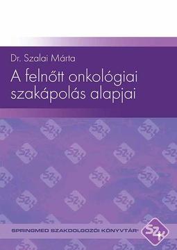 A felnőtt onkológiai szakápolás alapjai