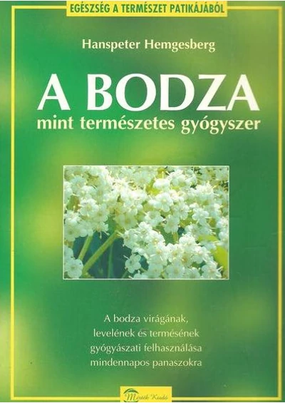 A Bodza mint természetes gyógyszer