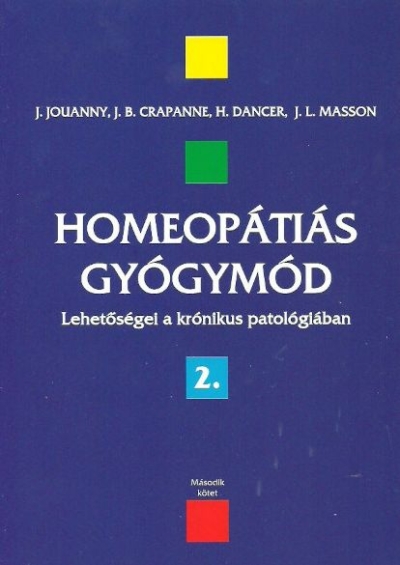 Homeopátiás gyógymód 2. (Lehetőségei a krónikus patológiában)