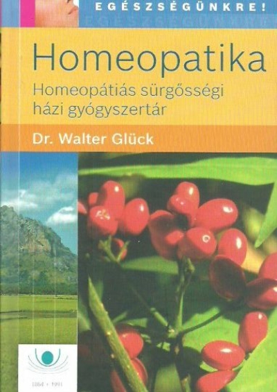 Homeopatika - Homeopátiás sürgősségi házi gyógyszertár