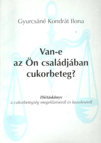 Van-e az ön családjában cukorbeteg?