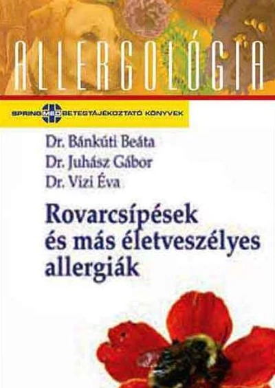 Rovarcsípések és más életveszélyes allergiák