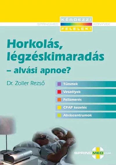 Horkolás, légzéskimaradás - alvási apnoe?