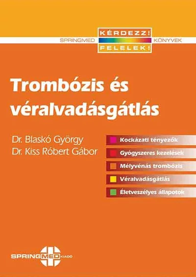 Trombózis és véralvadásgátlás