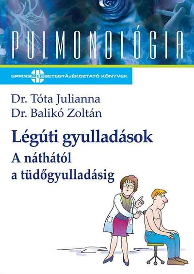 Légúti gyulladások - A náthától a tüdőgyulladásig