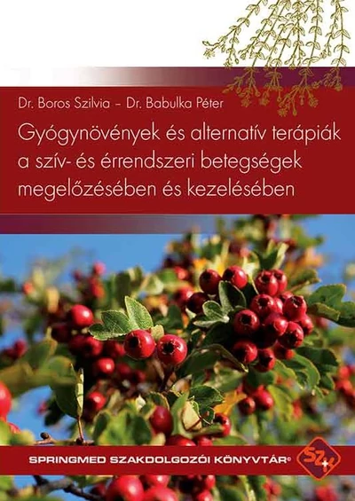 Gyógynövények és alternatív terápiák a szív- és érrendszeri betegségek megelőzésében és kezelésében (E-book)