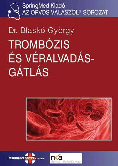 Trombózis és véralvadásgátlás