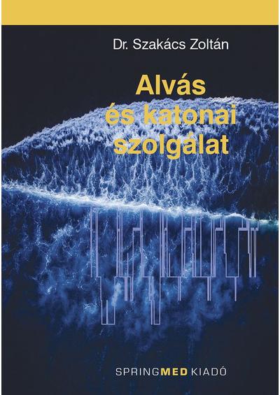 Alvás és katonai szolgálat