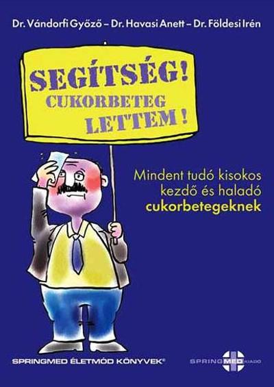 Segítség! Cukorbeteg lettem!