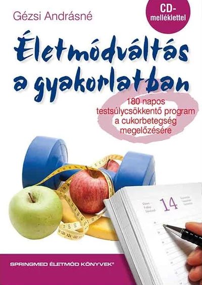 Életmódváltás a gyakorlatban