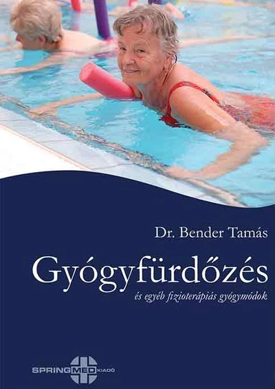 Gyógyfürdőzés és egyéb fizioterápiás gyógymódok