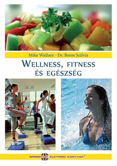 Wellness, fitness és egészség