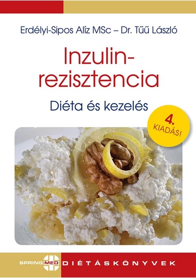 Inzulinrezisztencia Diéta és kezelés - 4. kiadás