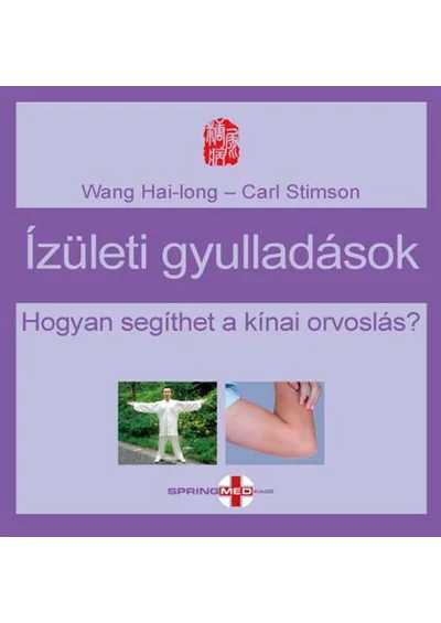 Ízületi gyulladások - Hogyan segíthet a kínai orvoslás?