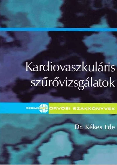 Kardiovaszkuláris szűrővizsgálatok