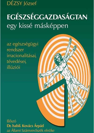 Egészséggazdaságtan egy kissé másképpen