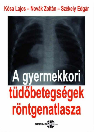 A gyermekkori tüdőbetegségek röntgenatlasza