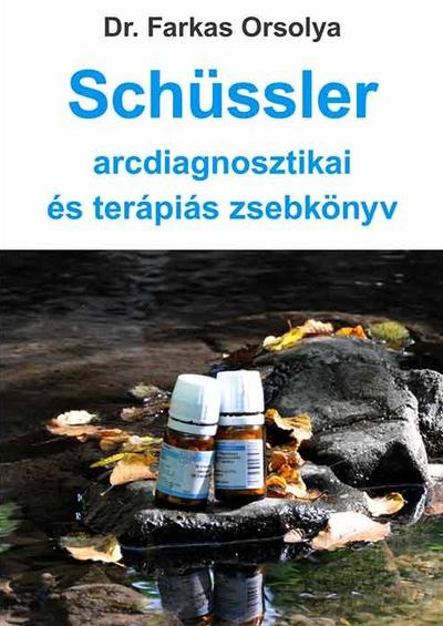 Schüssler arcdiagnosztika és terápiás zsebkönyv