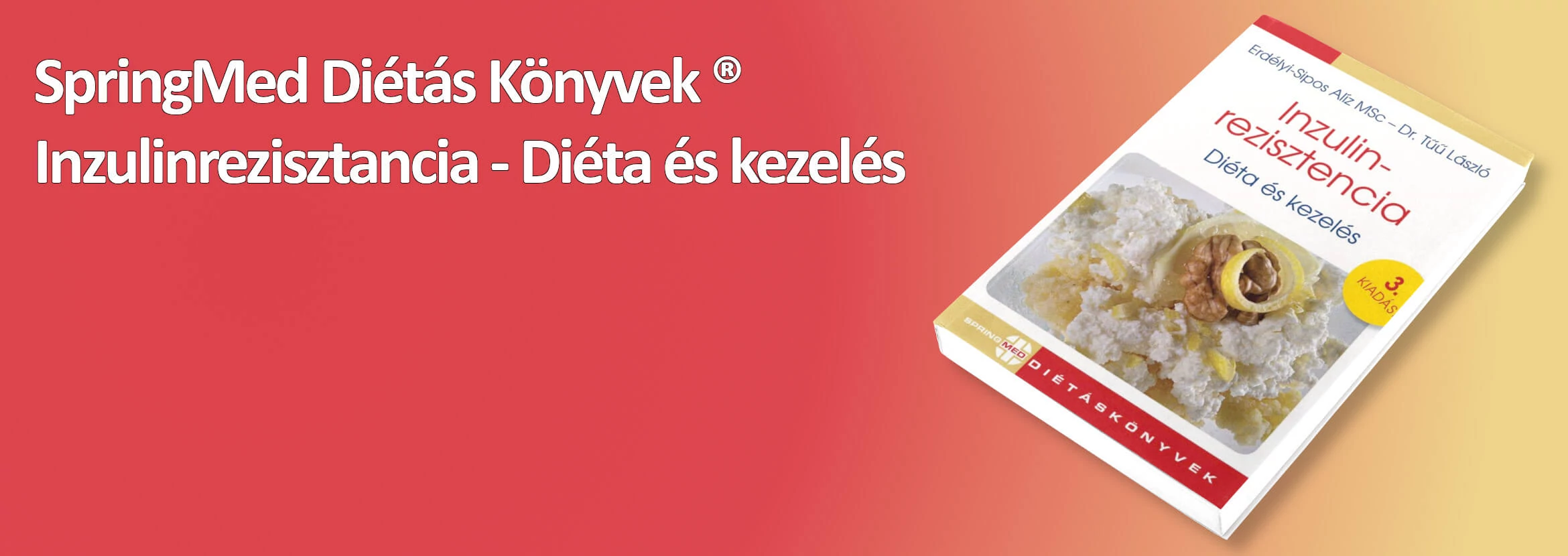 Inzulinrezisztencia Diéta és kezelés - 3. kiadás